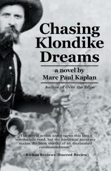 Chasing Klondike Dreams