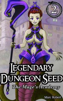 Legendary Dungeon Seed: The Mage's Academy (Vol. 2)