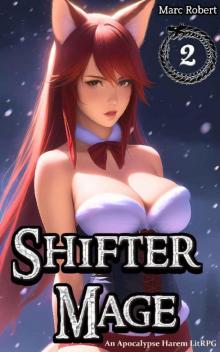 Shifter Mage 2: An Apocalypse Harem LitRPG