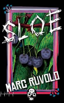 Sloe (Rewind or Die Book 35)