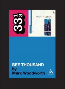 Guided By Voices’ Bee Thousand Guided By Voices’ Bee Thousand