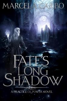 Fate's Long Shadow