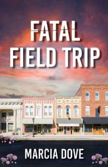 Fatal Field Trip (Maggie McManus Murder Mysteries Book 1)