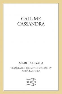 Call Me Cassandra