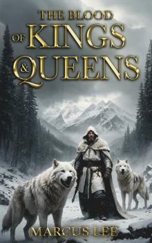 The Blood of Kings & Queens