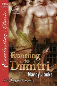 Running to Dimitri [A Dragon's Growl 6] (Siren Publishing Everlasting Classic ManLove)