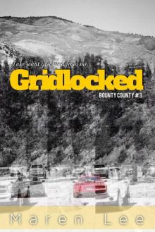 Gridlocked (Bounty County Series Book 3)