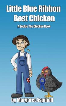Little Blue Ribbon Best Chicken: A Sookie the Chicken Book