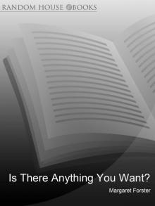 Is There Anything You Want?