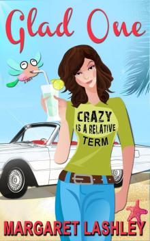 Glad One_Crazy is a Relative Term