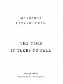 The Time It Takes to Fall The Time It Takes to Fall