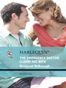 The emergency doctor claims his wife