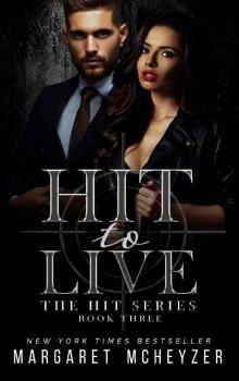 Hit to Live (The Hit Series Book 3)