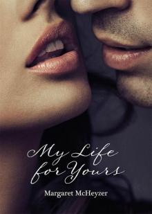 My Life for Yours