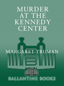 Murder at the Kennedy Center Murder at the Kennedy Center