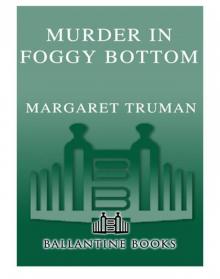 Murder in Foggy Bottom Murder in Foggy Bottom