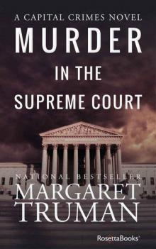 Murder in the Supreme Court (Capital Crimes Series Book 3) Murder in the Supreme Court (Capital Crimes Series Book 3)