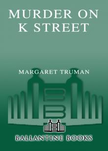 Murder on K Street Murder on K Street