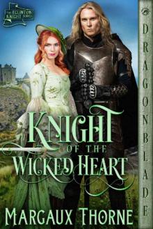 Knight of the Wicked Heart (The Eglinton Knight Series Book 3)