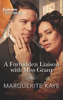 A Forbidden Liaison with Miss Grant A Forbidden Liaison with Miss Grant