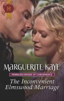 The Inconvenient Elmswood Marriage (Penniless Brides 0f Convenience Book 4) The Inconvenient Elmswood Marriage (Penniless Brides 0f Convenience Book 4)