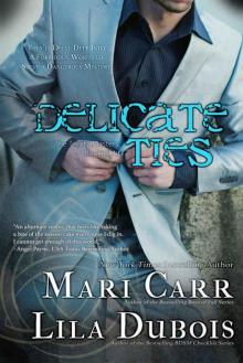 Delicate Ties (Trinity Master Book 8) Delicate Ties (Trinity Master Book 8)