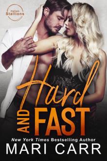 Hard and Fast: Italian Stallions, Book 2 Hard and Fast: Italian Stallions, Book 2