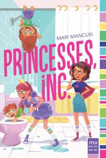 Princesses, Inc. Princesses, Inc.