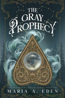 The Gray Prophecy
