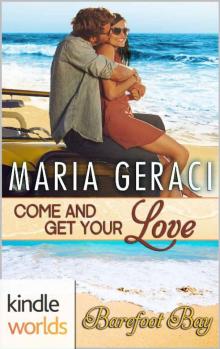 Barefoot Bay: Come And Get Your Love (Kindle Worlds Novella)