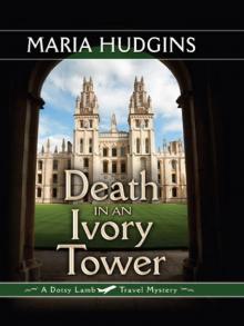 Death in an Ivory Tower (Dotsy Lamb Travel Mysteries)