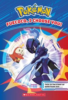 Fuecoco, I Choose You! (Pokémon Chapter Book) Fuecoco, I Choose You! (Pokémon Chapter Book)