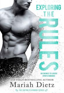 Exploring the Rules: An Enemies-to-Lovers Sports Romance Standalone