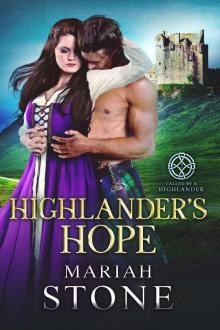Highlander's Hope: A Scottish Historical Time Travel Romance (Called by a Highlander Book 2) Highlander's Hope: A Scottish Historical Time Travel Romance (Called by a Highlander Book 2)