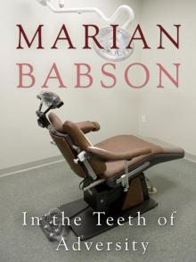 In the Teeth of Adversity