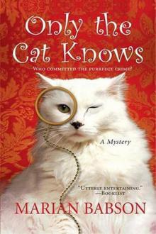Marian Babson - Only the Cat Knows Marian Babson - Only the Cat Knows