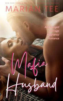Mafia Husband: Arranged Marriage Pregnancy Romance