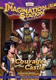 Courage at the Castle Courage at the Castle