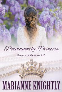Permanently Princess (Royals of Valleria #10)
