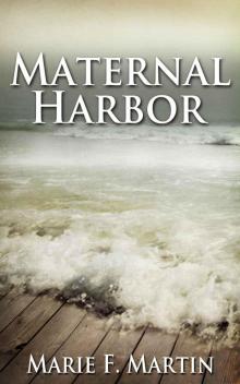Maternal Harbor Maternal Harbor