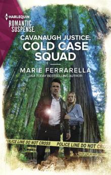 Cavanaugh Justice--Cold Case Squad Cavanaugh Justice--Cold Case Squad