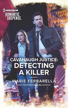 Cavanaugh Justice--Detecting a Killer Cavanaugh Justice--Detecting a Killer