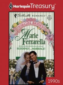 Suddenly...Marriage!