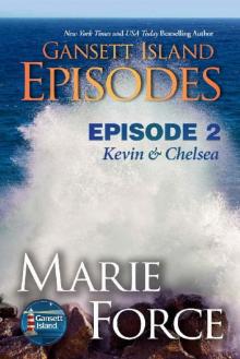 Gansett Island Episode 2: Kevin & Chelsea (Gansett Island Series Book 18) Gansett Island Episode 2: Kevin & Chelsea (Gansett Island Series Book 18)