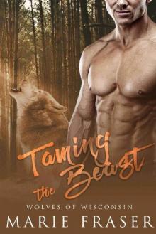 Taming the Beast (Wolves of Wisconsin Book 2)