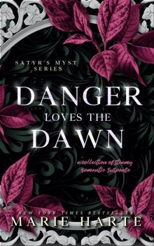Danger Loves the Dawn