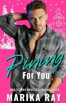 Pining For You (Blueball Band of Brothers Book 5) Pining For You (Blueball Band of Brothers Book 5)