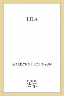 Lila: A Novel