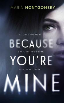 Because You're Mine Because You're Mine