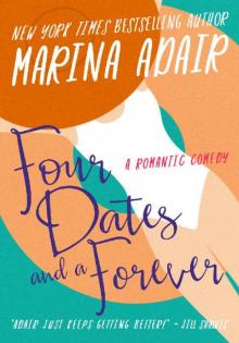 FOUR DATES AND A FOREVER: A Witty and Heartfelt Second-Chance Romantic Comedy
